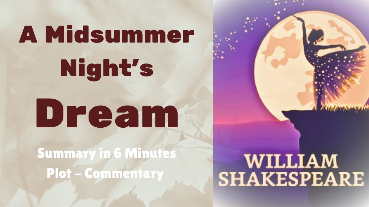 A Midsummer Night’s Dream Summary - William Shakespeare - YouTube
