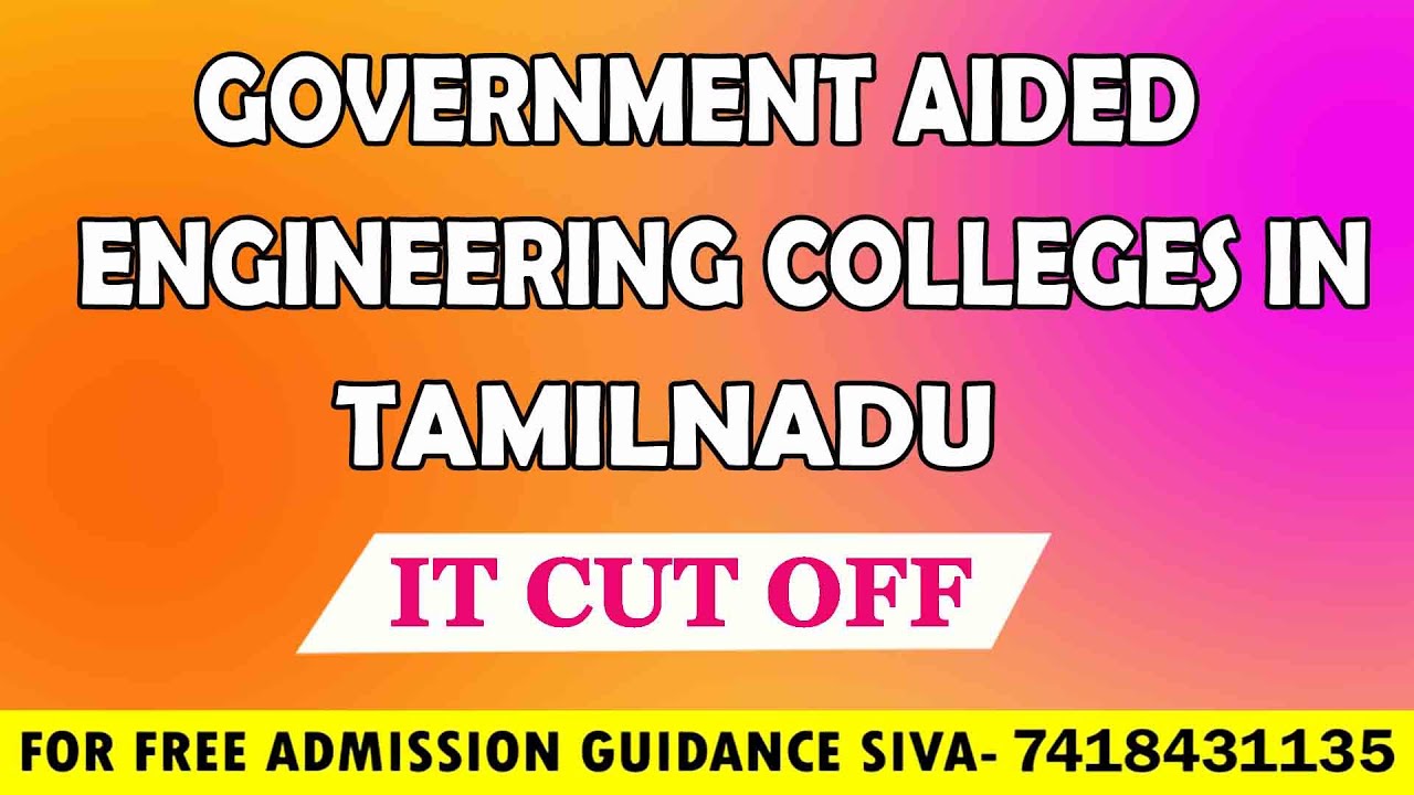 Government aided engineering colleges in tamilnadu IT(INFORMATION TECHNOLOGY)Cutoff