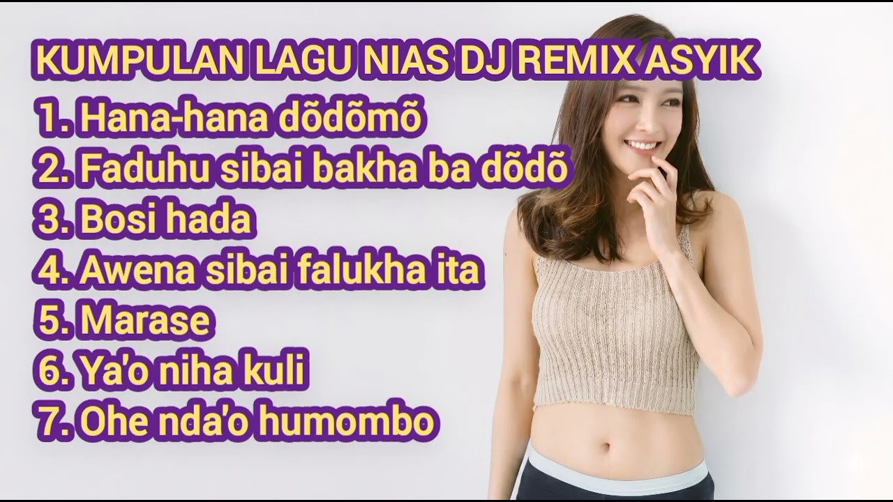 KUMPULAN LAGU DJ REMIX NIAS COVER ASYIK
