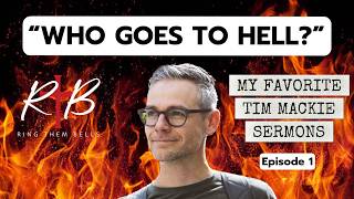 Who goes to Hell - Tim Mackie Sermons