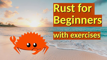 Introductory Rust programming language | Rust tutorial for beginners | Learn Rust in 8 hours