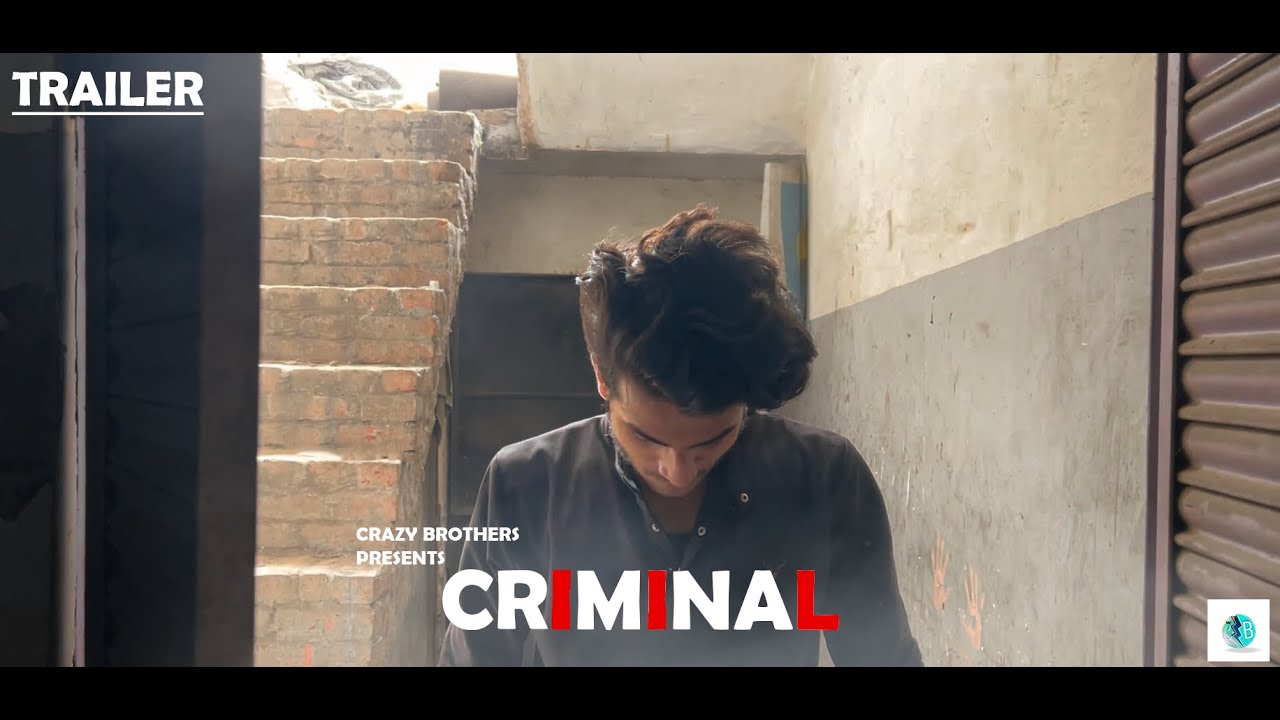 CRIMINAL | TRAILER | CRAZY BROTHERS | 2023 | #action #2023 #crazybrothers