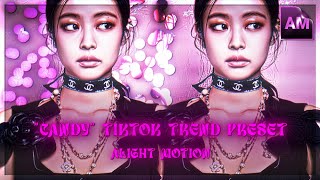 "CANDY" TIKTOK TREND PRESET+XML||ALIGHT MOTION
