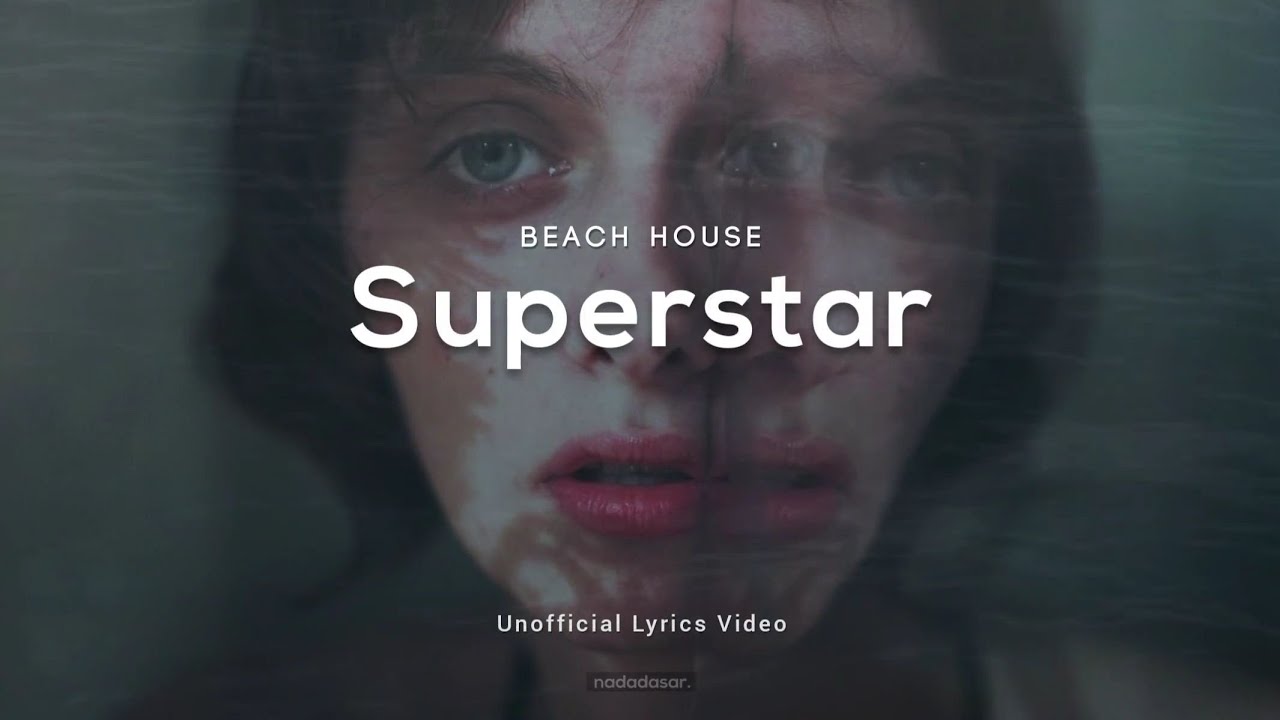 BEACH HOUSE SUPERSTAR LYRICS YouTube
