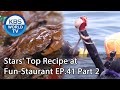 Stars' Top Recipe at Fun-Staurant EP.41 Part 2 | KBS WORLD TV 200818