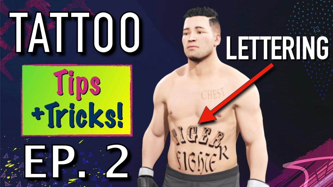 A Guide to Using Tattoos in UFC 4: Lettering
