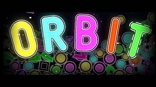 Famous ORBIT - Full Level Showcase 60 fps + 4k Net Worth