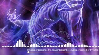 Angga Anggara Ft OwenDsaint - Lets Rock (R-PRO REVOLUTION)