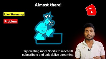 Try Creating More Shorts To Reach 50 Subscribers and Unlock Live Streaming || Live Stream Problem