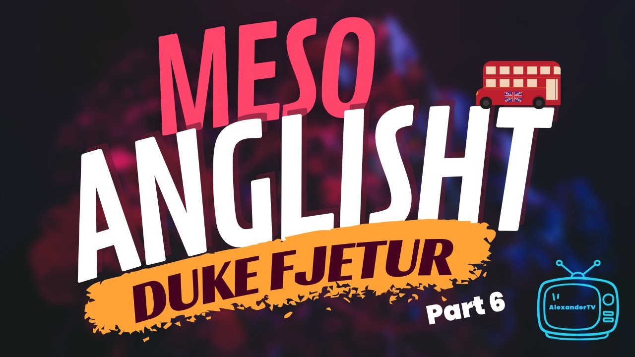 Meso Anglisht ose Shqip duke fjetur - Learn Albanian or English while you sleep - Part 6