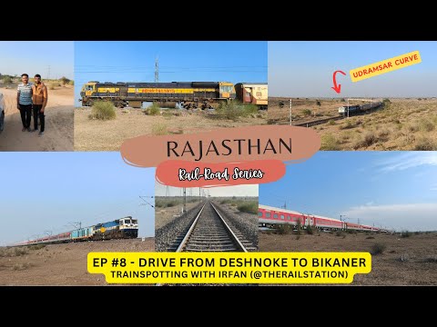 Rajasthan Series EP #8: Deshnoke to Bikaner Drive& Trainspotting |  Adventure with @TheRailStation