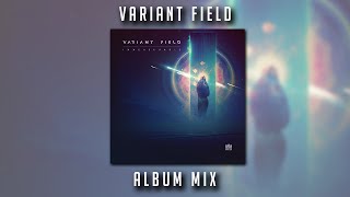 Variant Field - Immeasurable (Full EP Mix)