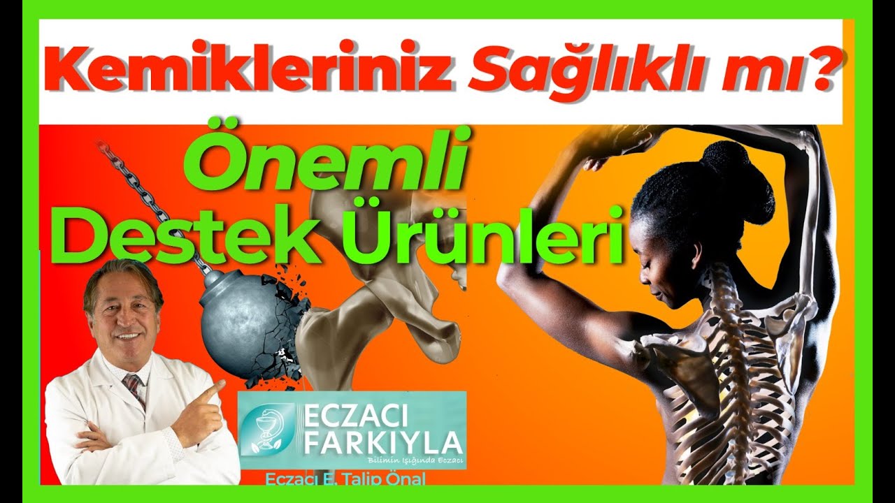 Kemikleriniz sağlıklı mı? Osteoporoz tehlikesi. Hangi besinler, hangi destek ürünleri faydalı?