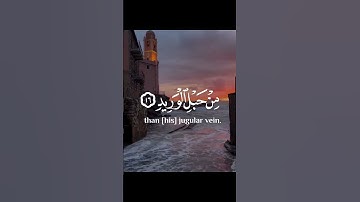 وَنَحْنُ أَقْرَبُ إِلَيْهِ مِنْ حَبْلِ الْوَرِيد#قران_كريم#قرآن#قرآن_كريم#قران#سورة#آیه#تلاوة#تلاوات