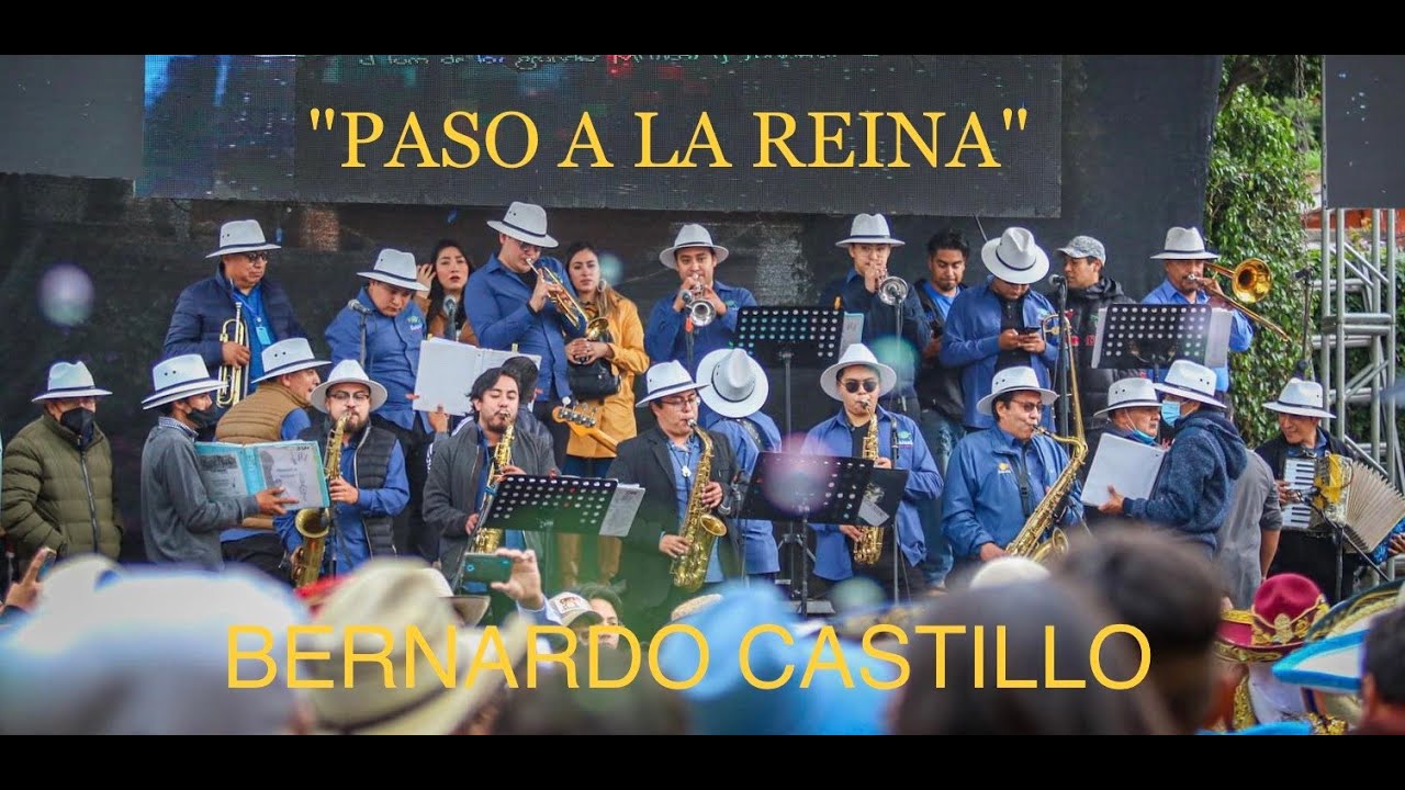 ¨PASO A LA REINA¨ PASODOBLE DE BERNARDO CASTILLO. ¨ORQUESTA ENSUEÑO¨