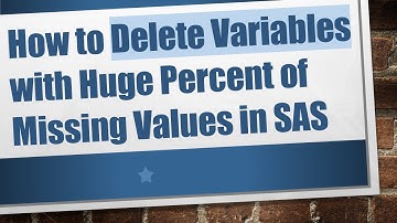 How to Delete Variables with Huge Percent of Missing Values in SAS
