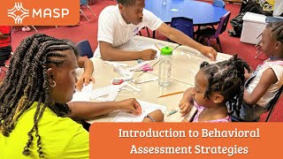 Introduction to Behavioral Assessment Strategies