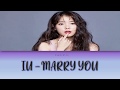 IU - MARRY YOU (Color Coded Lyrics)
