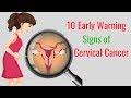 10 Early Warning Signs of Cervical Cancer You Should Not Ignore