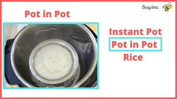 Cooking Rice Pot in Pot Method | Instant Pot