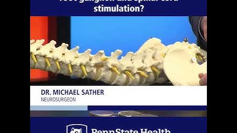 Dorsal root ganglion and spinal cord stimulation - Penn State Health 2B