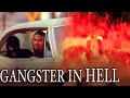 The Tale of The Gangster who Goes to HELL