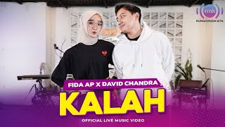 KALAH - FIDA AP X DAVID CHANDRA | LIVE VERSION (OFFICIAL MUSIC VIDEO)