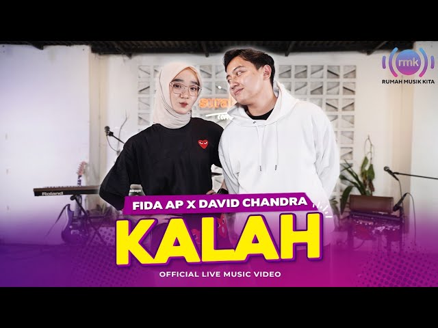 KALAH - FIDA AP X DAVID CHANDRA | LIVE VERSION (OFFICIAL MUSIC VIDEO) class=