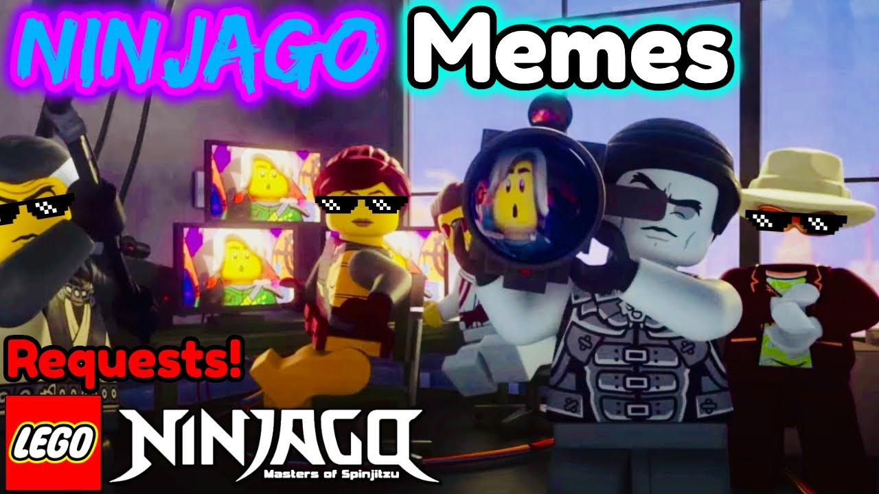Ninjago Meme Requests 9!