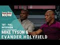 Mike Tyson & Evander Holyfield: Heavyweight Boxing Legends Join Larry