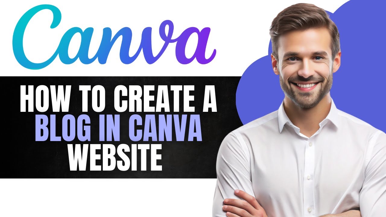 How to Create a Blog Post in Canva │ How to Create a Blog in Canva Website (Step by Step)