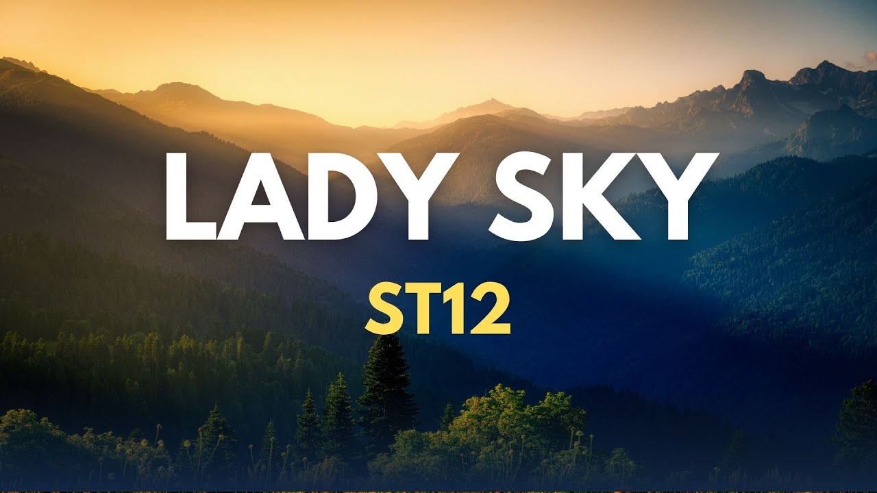 ST12 - Lady Sky (Lirik)
