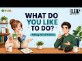 English Podcast Talk About What Do You Like To Do Easy English Conversation For Real Life 