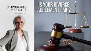 How to Ensure Your Divorce Agreement is Fair