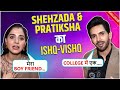Mujhe Ladkiyon Se Shehzada Pratiksha REVEALS Their Love Secrets Crush More Ishq Vishq