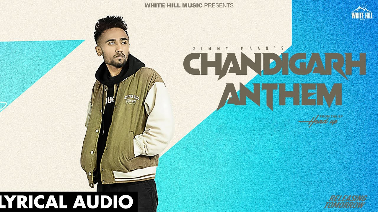 Chandigarh Anthem (Official Audio) | Simmy Maan | Punjabi Songs 2024