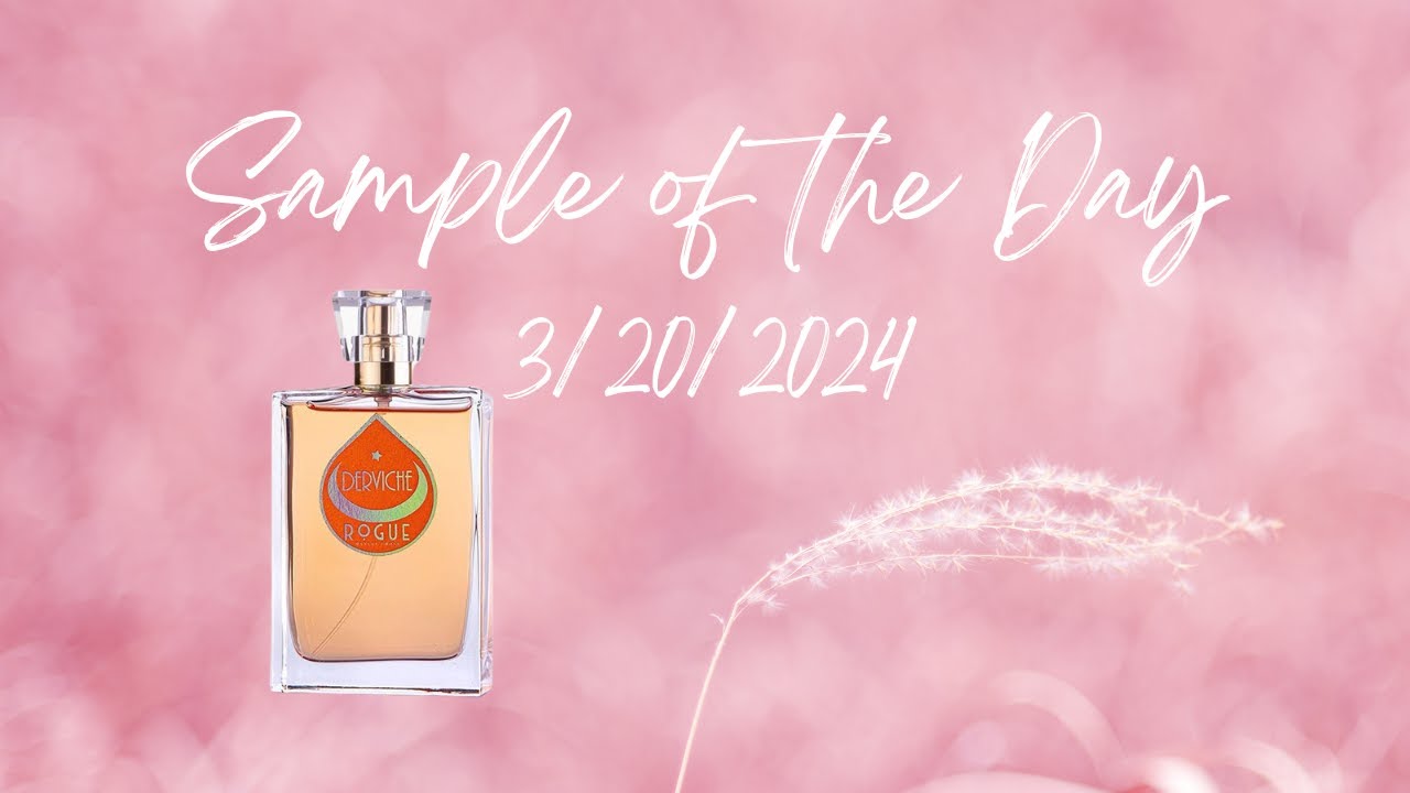 Sample of the Day 3/20/2024 // Rogue Perfumery Derviche