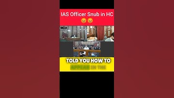 Ias Officer Snub in High Court|#upsc #upscmotivation #ias #iasmotivation #law #supremecourt #court