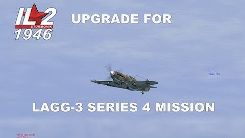 IL2 1946 LAGG3 SERIES 4 UPGRADE GAME VIDEO