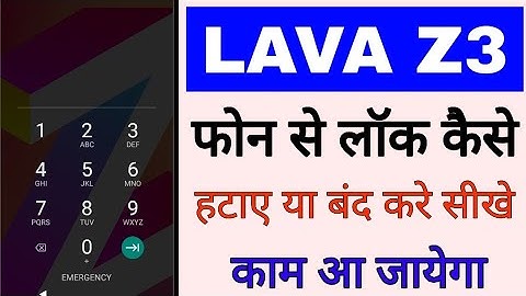 lava z3 phone me screen/lock band kaise kare।lava z3 me lock kaise hataye। remove lock in lava z3