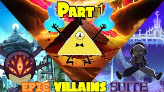 Part 1 Villains Suite - Gravity Falls x Amphibia x The Owl House AMV