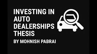 Investing in Auto Dealerships Thesis - Mohnish Pabrai