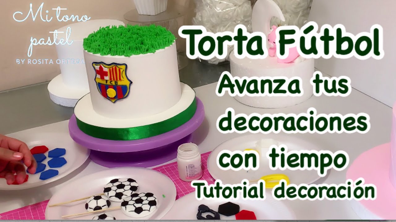 Torta Fútbol Club Barcelona ( Tutorial decoración)