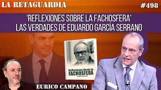 &#39;Reflexiones sobre La Fachosfera&#39;. Las verdades de Eduardo García Serrano