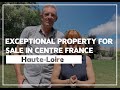 Exceptional property for sale in centre france haute loire