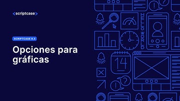 Scriptcase 9.3 - Opciones para gráficas