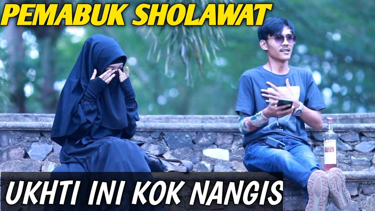 PRANK MABUK SHOLAWAT!! UKHTI CADAR KOK NANGIS