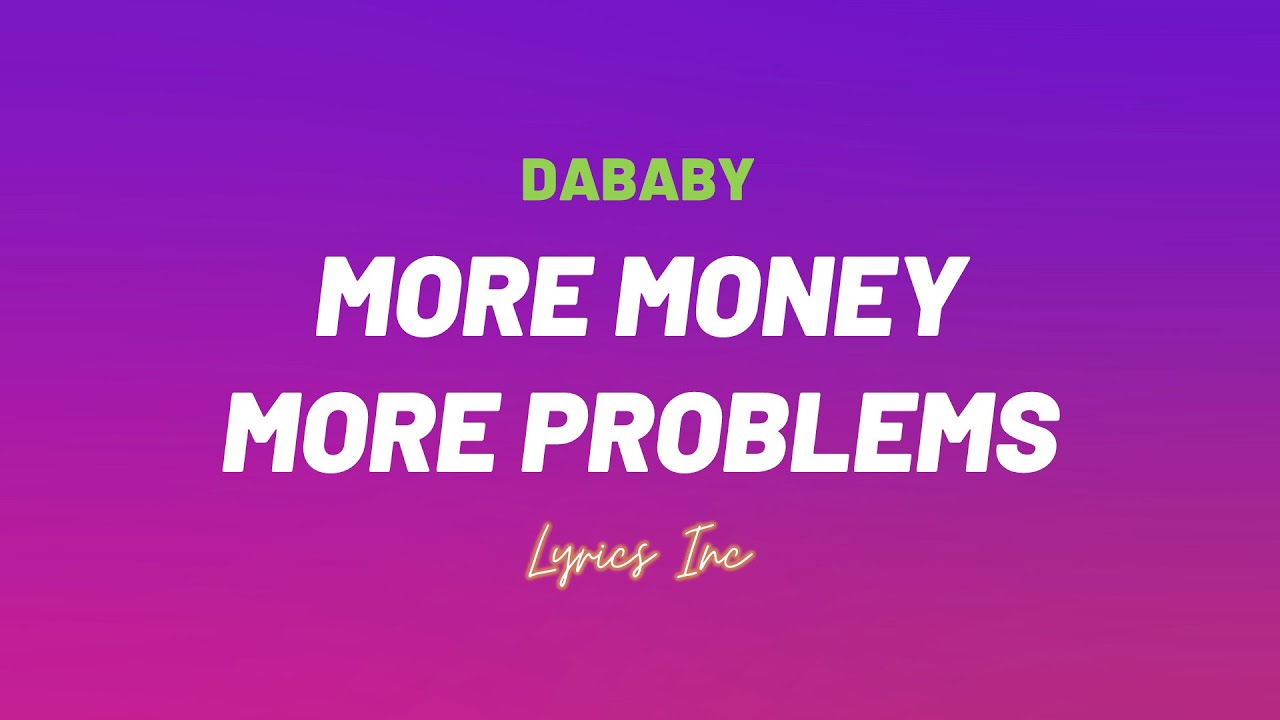  Dababy More Money More Problems LYRICS YouTube