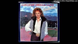 Reba McEntire - Somebody Should Leave - 1984