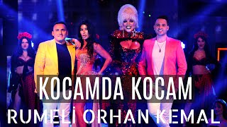 KOCAMDA KOCAM - RUMELİ ORHAN KEMAL